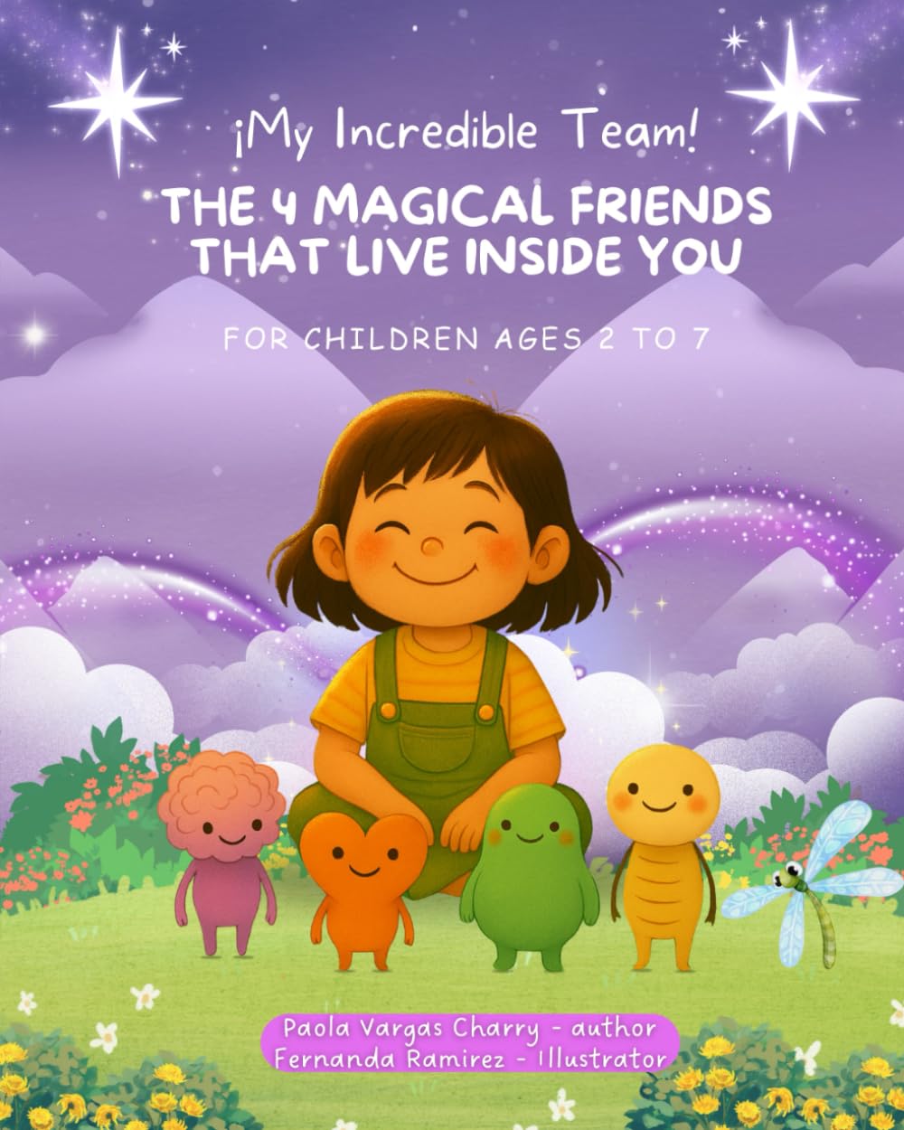 ¡My Incredible Team! The 4 Magical Friends That Live Inside You