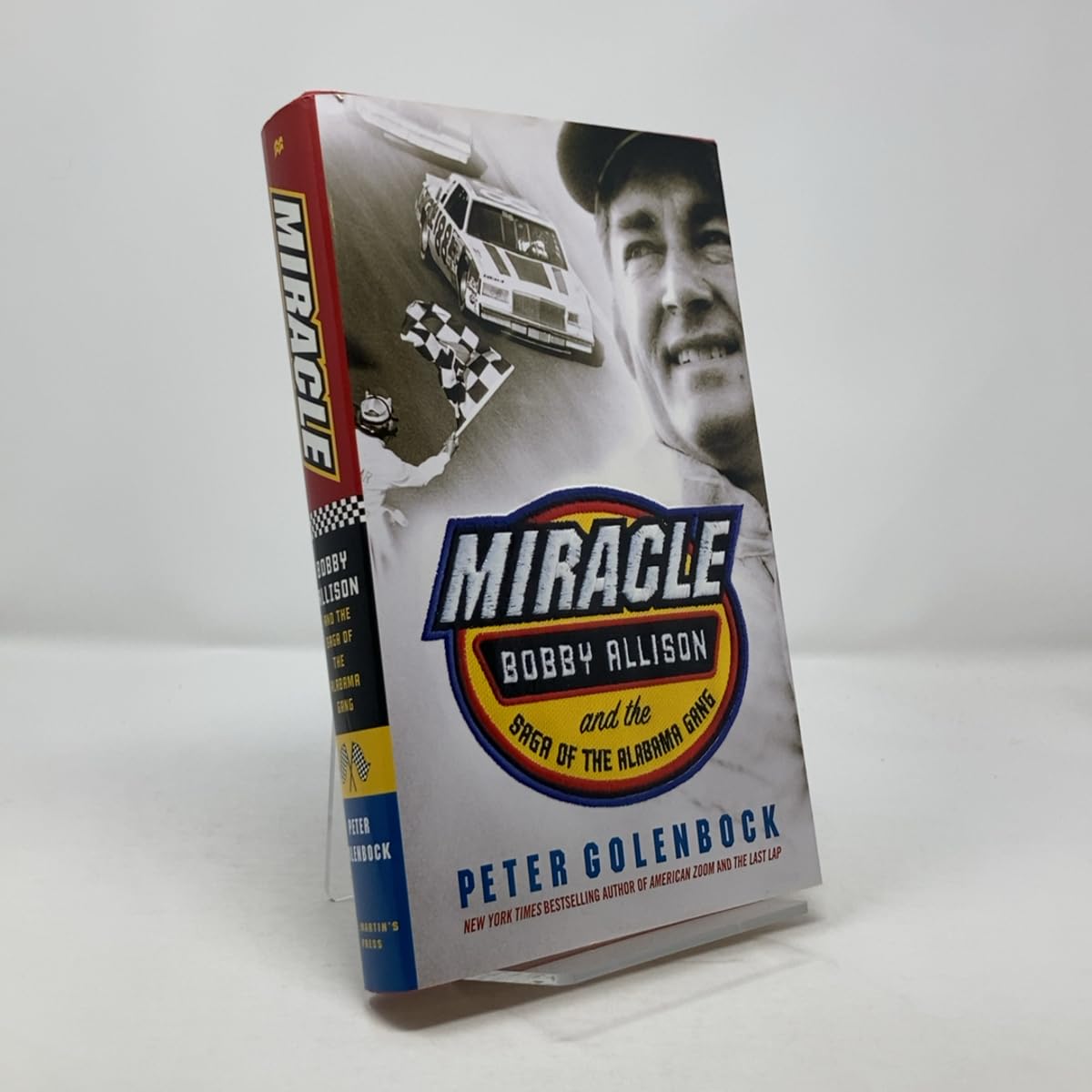 Miracle: Bobby Allison and the Saga of the Alabama Gang