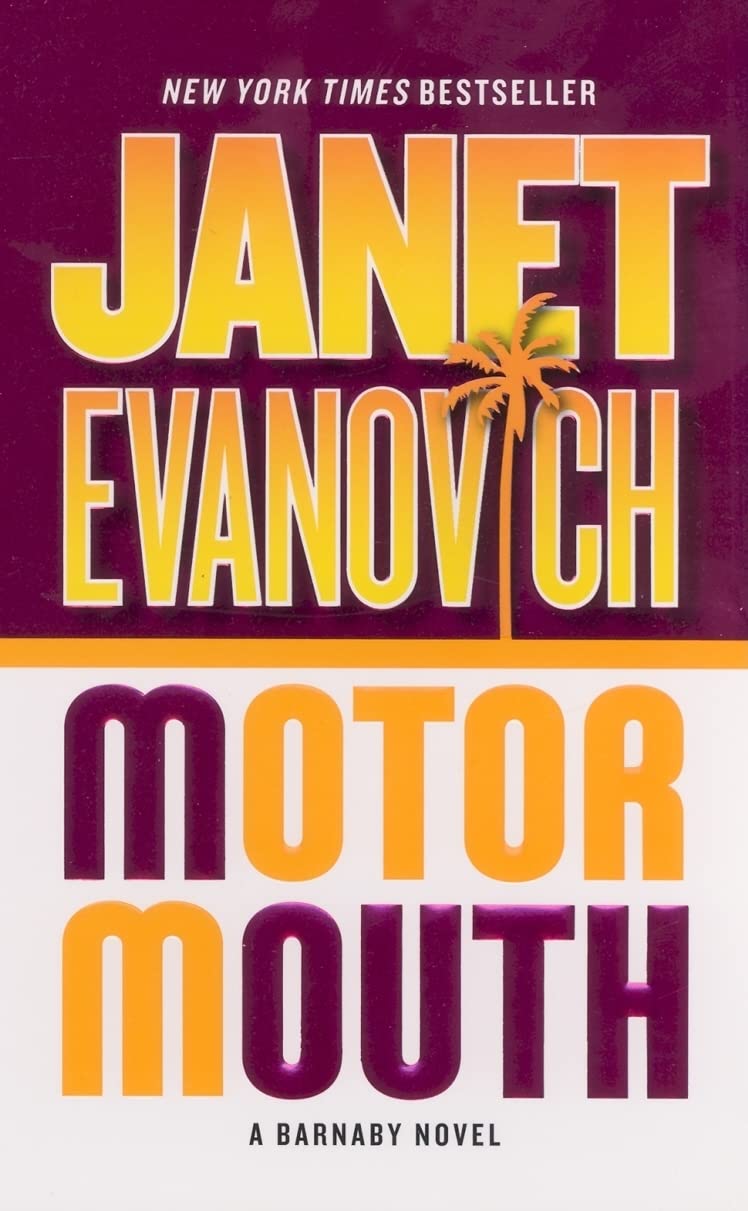 Motor Mouth: A Barnaby Novel [Mass Market Paperback] Evanovich, Janet