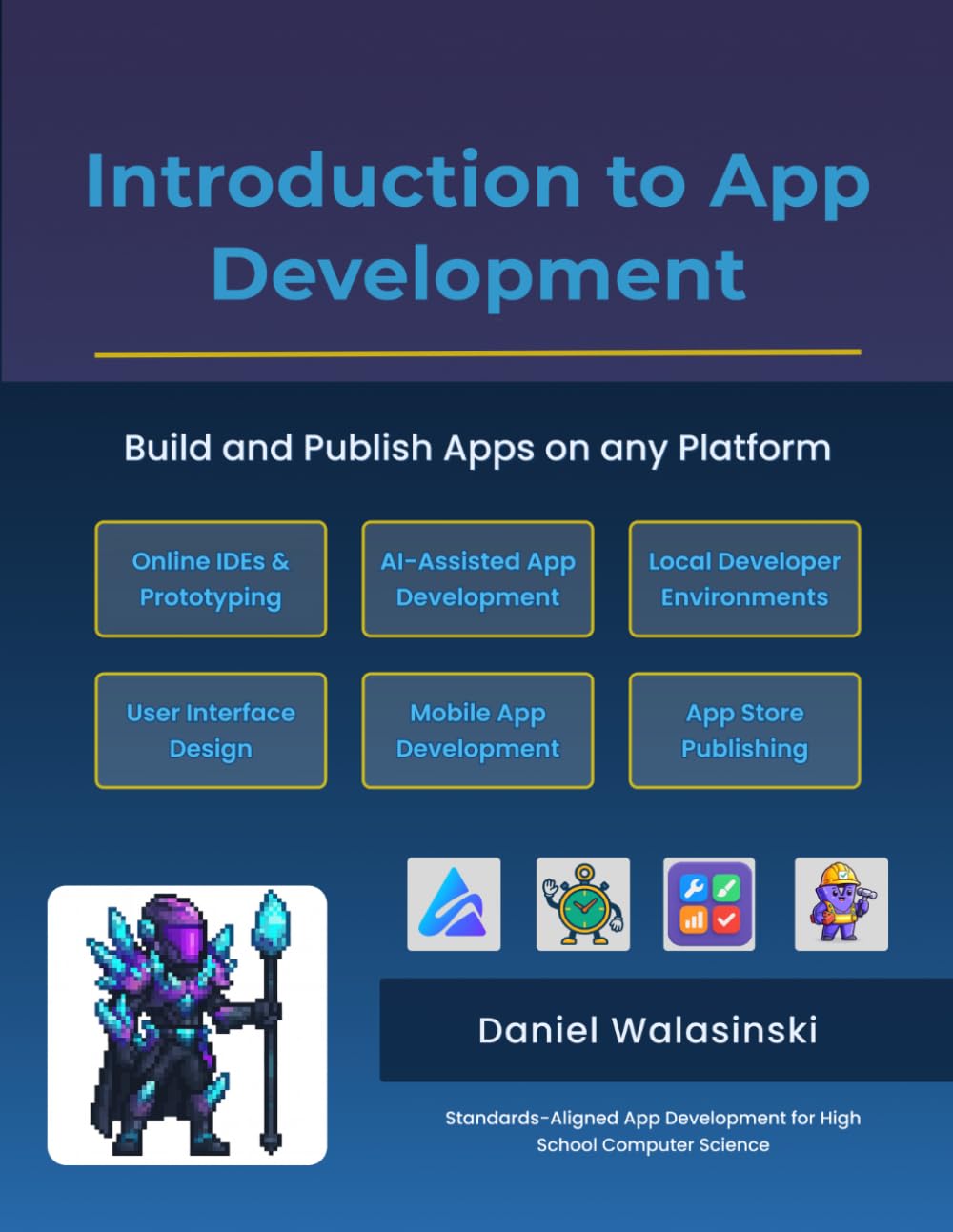 Introduction to App Development: Build and Publish Apps on any Platform