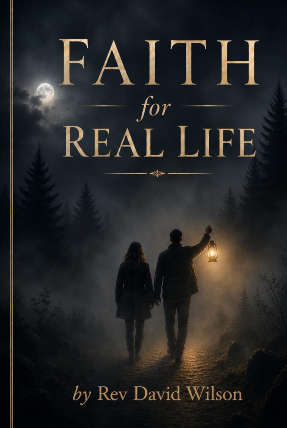 Faith for Real Life
