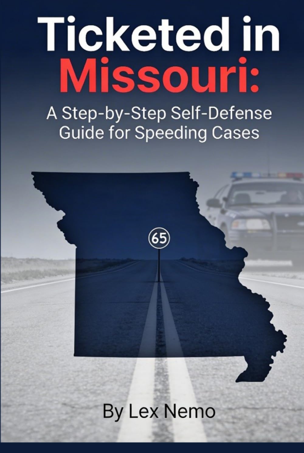 Ticketed in Missouri: A Step-by-Step Self-Defense Guide for Speeding Cases