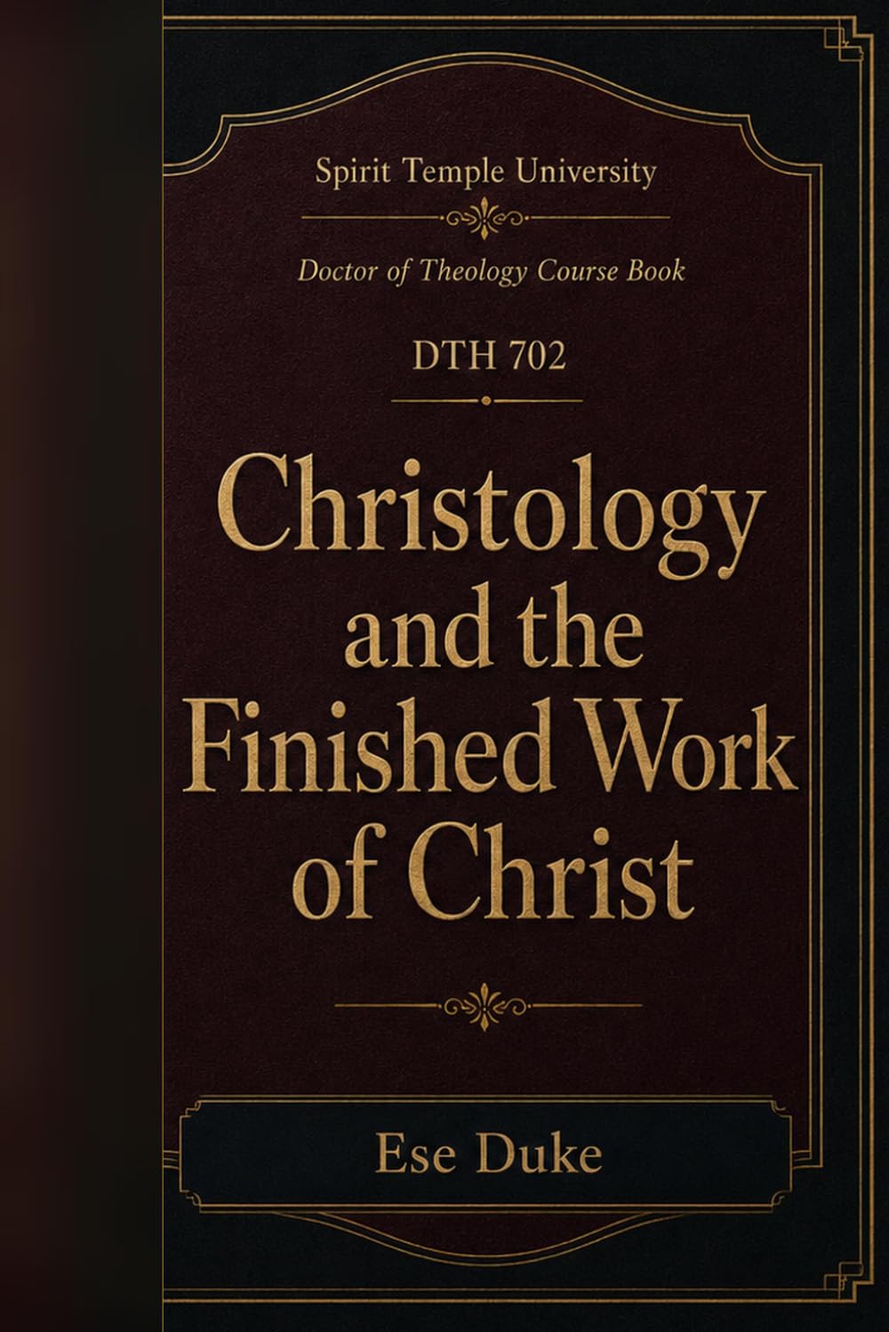 Christology and the Finished Work of Christ
