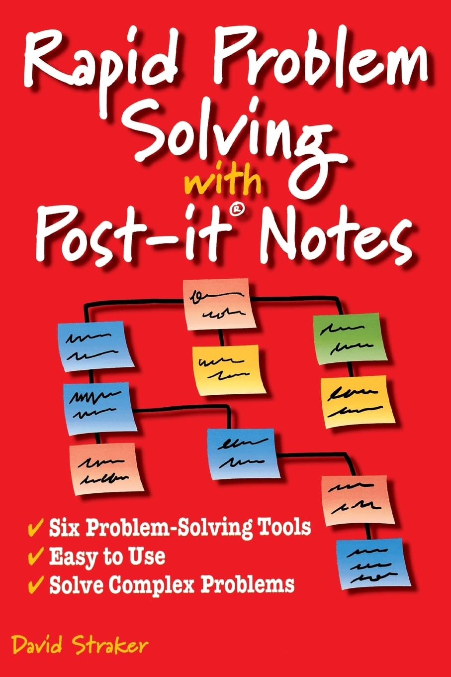 Rapid Problem Solving with Post-It Notes Paperback – July 22, 1997