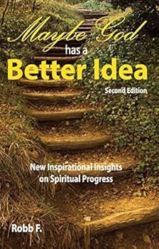 Perfect Paperback Maybe God Has a Better Idea (Volume 1) Book