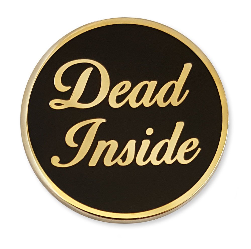Pinsanity"Dead Inside" Enamel Lapel Pin