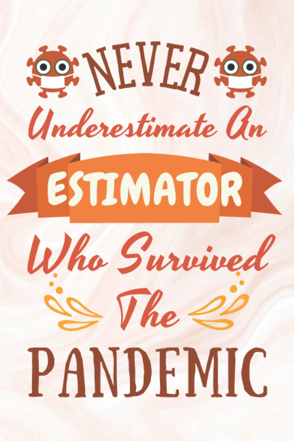 Estimator Gifts: Lined Blank Notebook Journal for Estimator, Funny Gift for Friends, Family, Coworkers