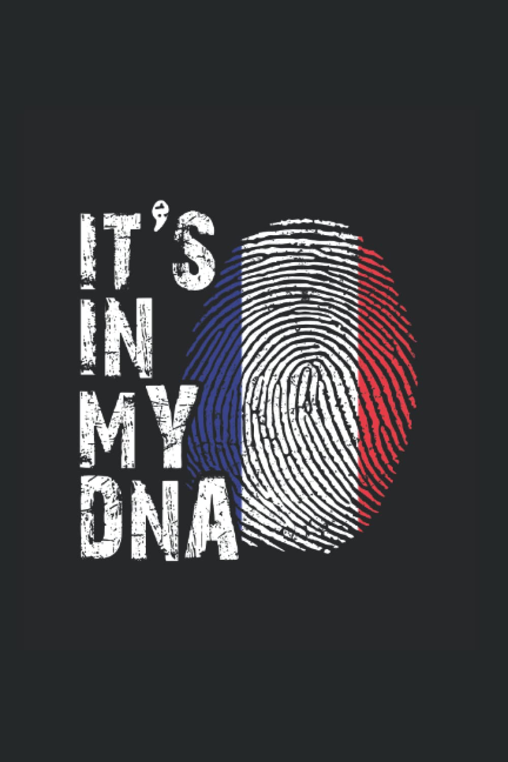 It's in my DNA: Ruled Carnet de notes Français Agenda France Idée cadeau France