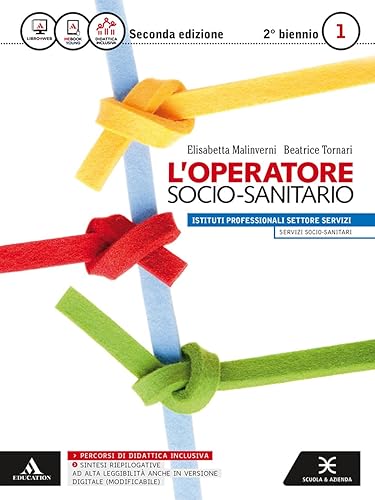 L'operatore socio-sanitario. Per gli Ist. professionali. Con e-book. Con espansione online