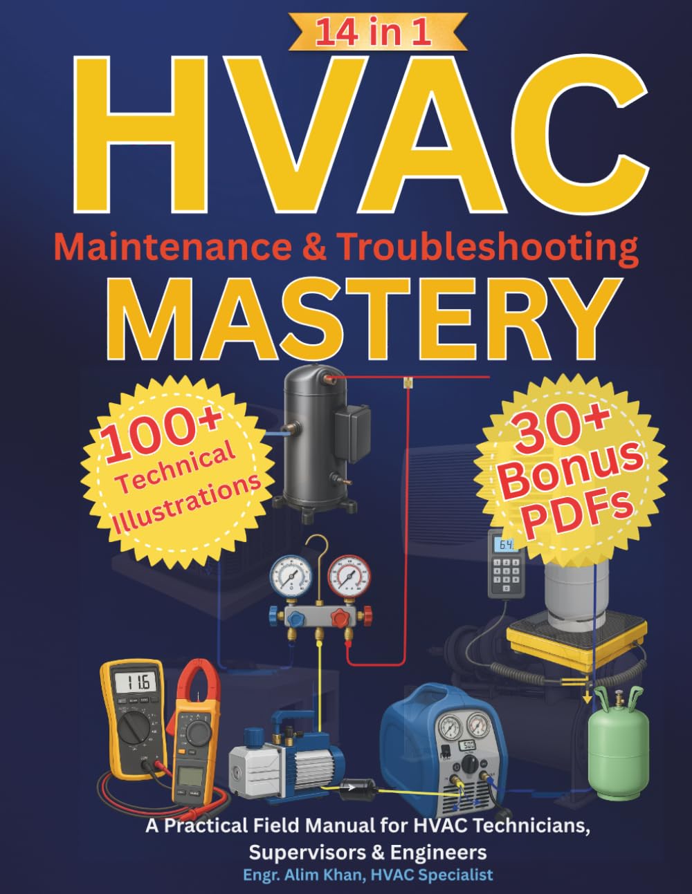 HVAC Maintenance & Troubleshooting Mastery: The Complete Field Guide for AC Technicians, Supervisors & Engineers