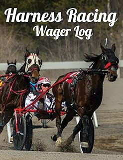 Harness Racing Wager Log- This betting logbook lets you track your entire horse racing season.