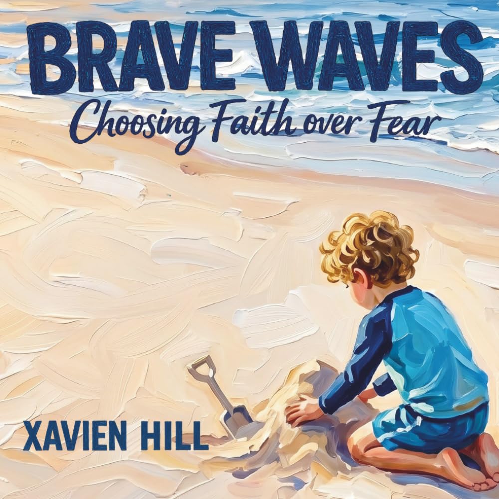 Brave Waves: Choosing Faith Over Fear