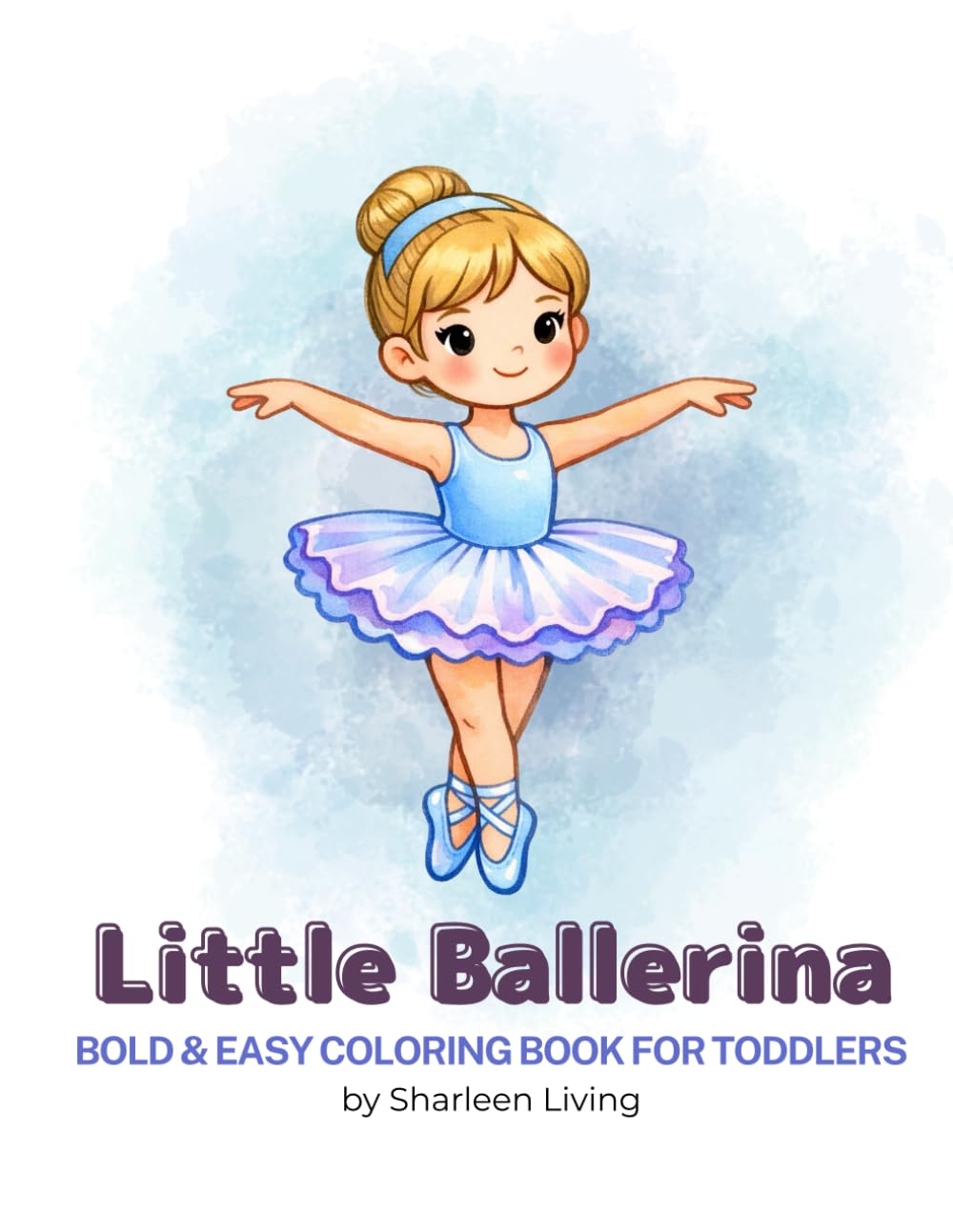 Little Ballerina: Bold & Easy Coloring Book for Toddlers