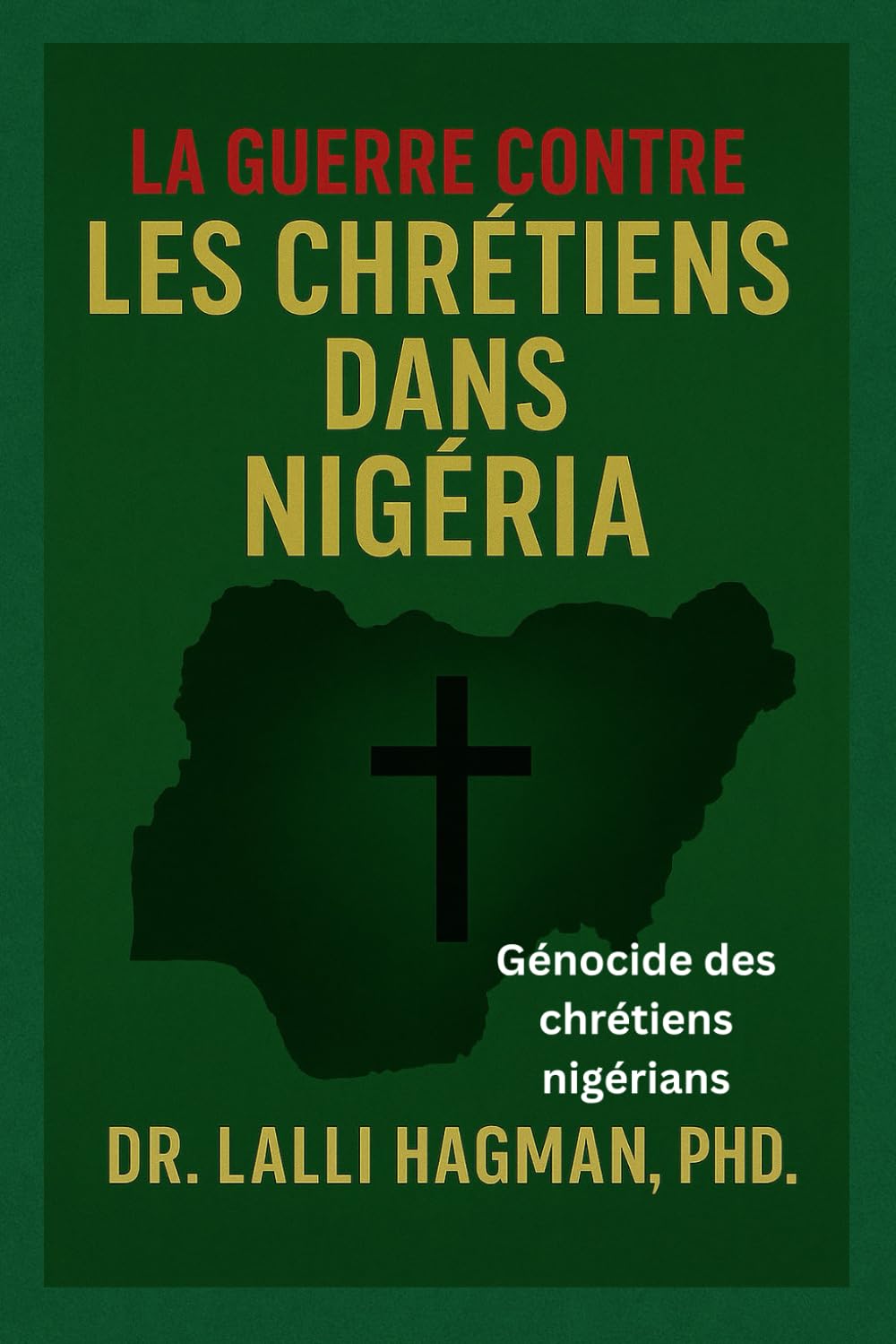 LA GUERRE CONTRE LES CHRÉTIENS DANS NIGERIA: Génocide des chrétiens nigérians