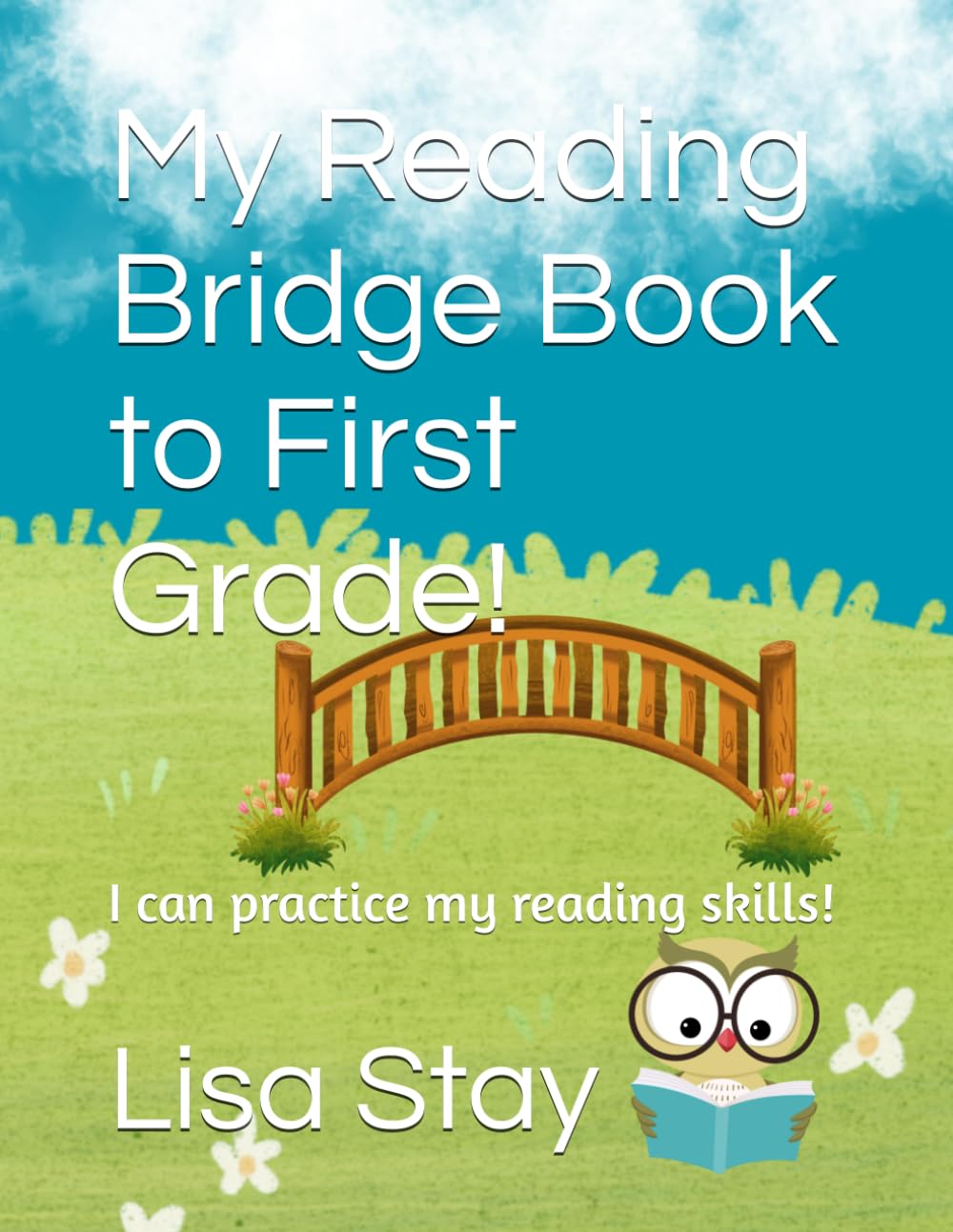 My Reading Bridge Book to First Grade