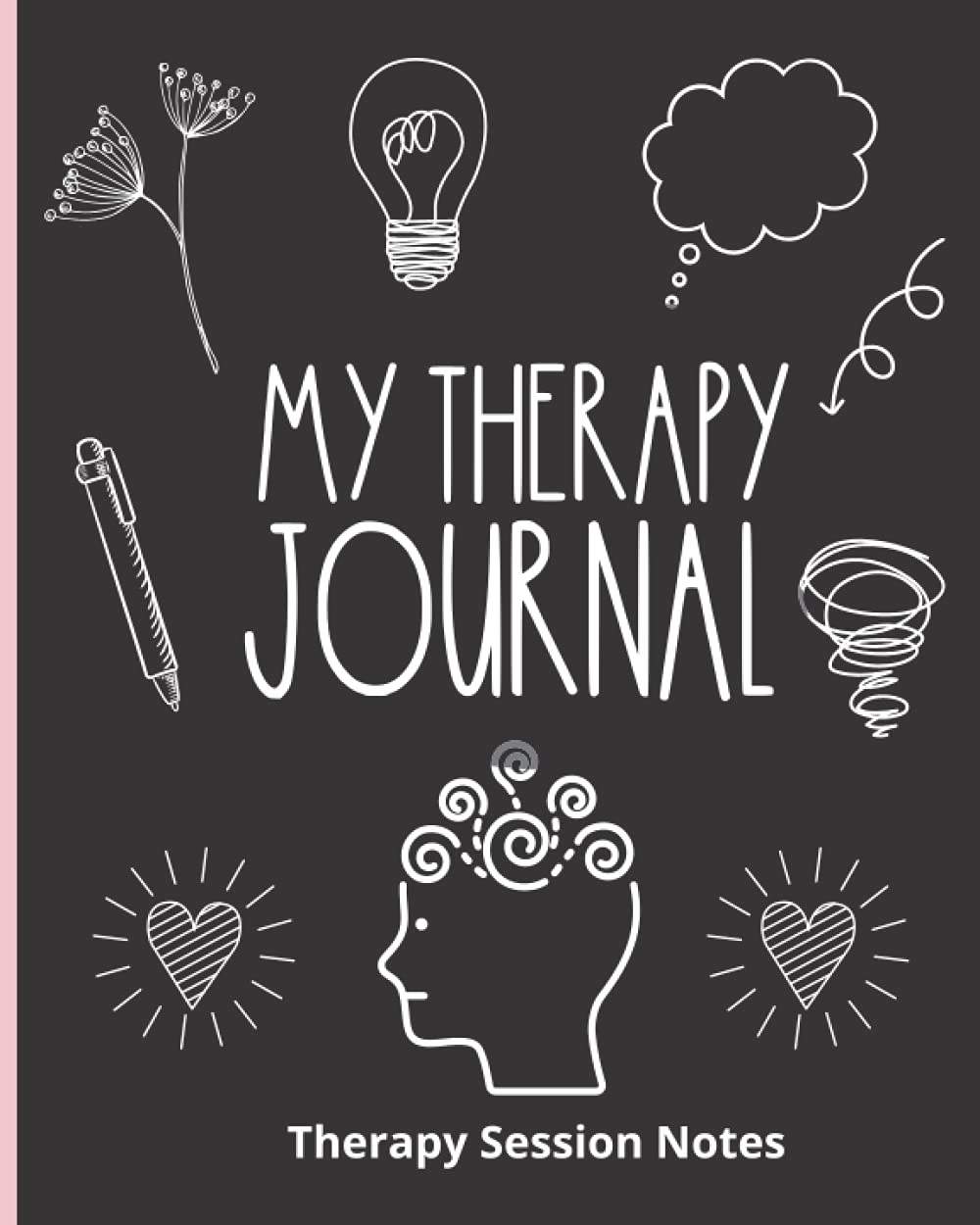 My Therapy Journal: A Therapy Session Notes & Log Book For 50 Sessions!