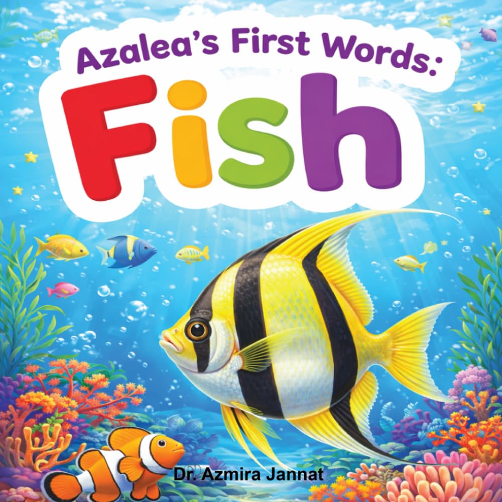 Azalea’s First Words: Fish