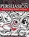 Persuasion: Integrating Theory, Research, and Practice