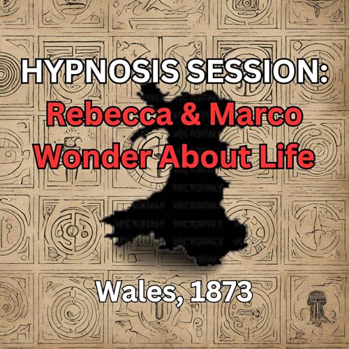 『HYPNOSIS SESSION: Rebecca & Marco Wonder About Life, Wales, 1873』のカバーアート