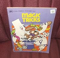 Magic tricks: Easy stunts to amaze your friends B000MHSMRO Book Cover