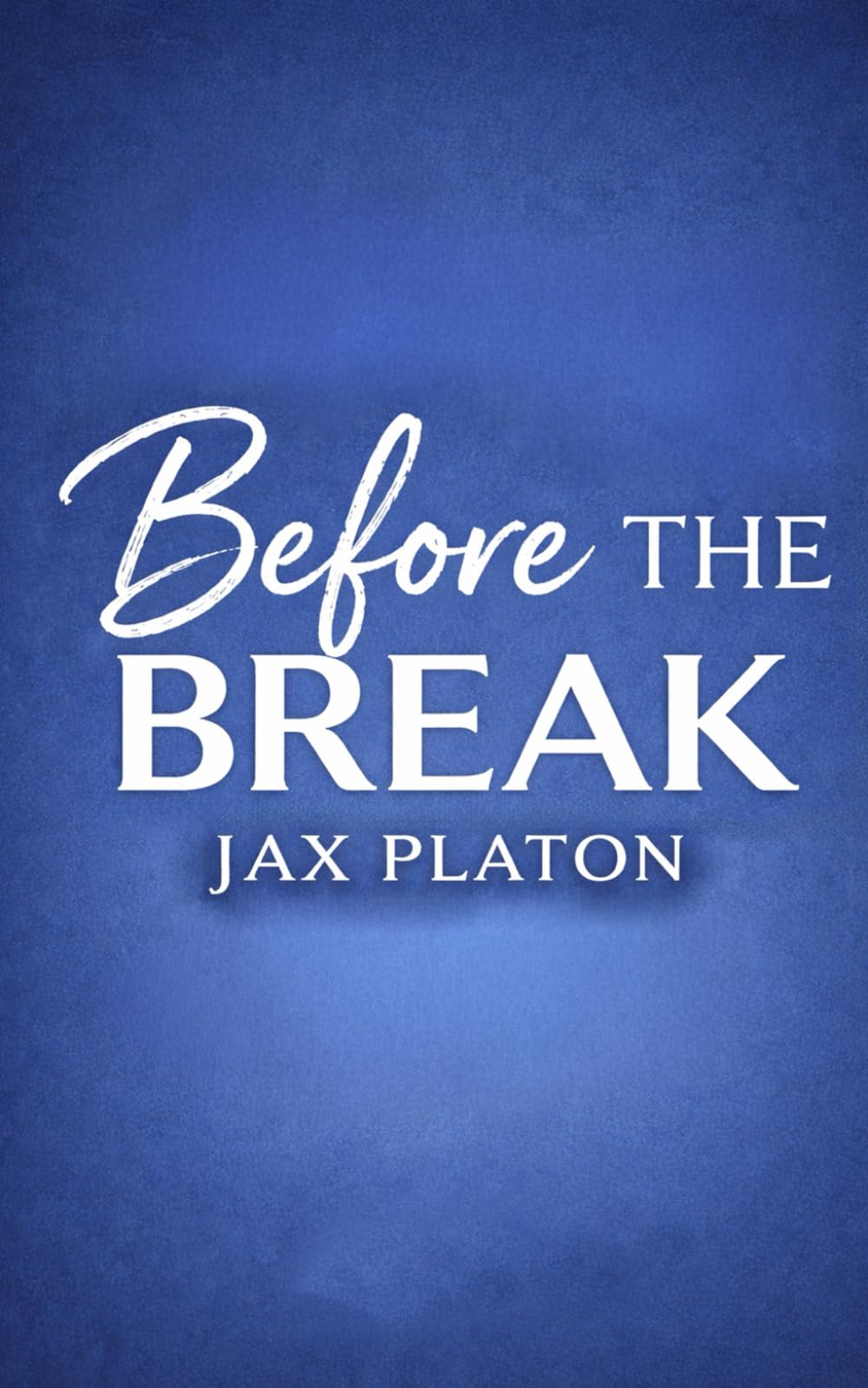 Before The Break