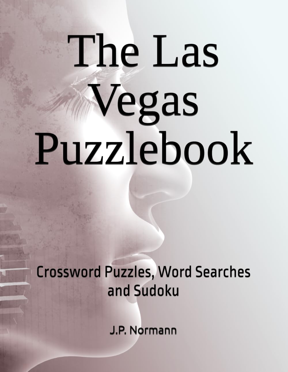 The Las Vegas Puzzlebook: Crossword Puzzles, Word Searches and Sudoku