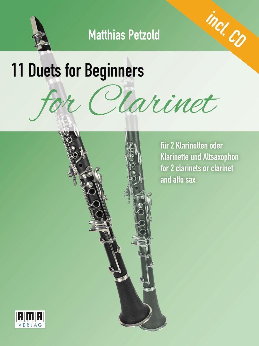 Ama 11 Duets For Beginners For Clarinet: Für Zwei Klarinetten Oder Klarinette Und Altsaxophon