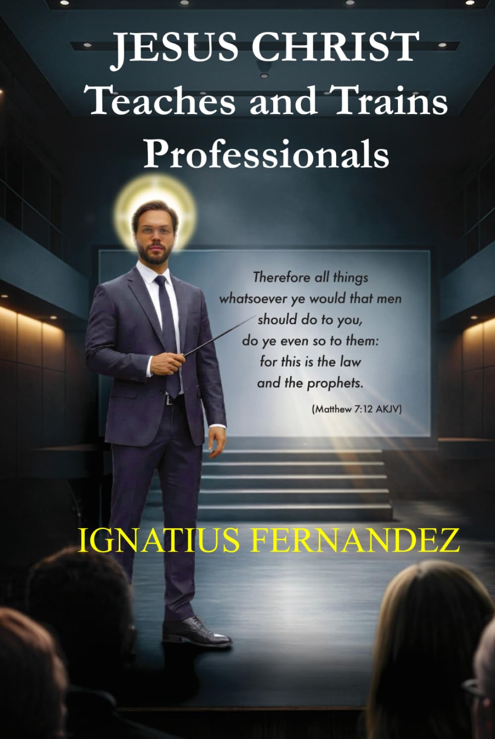 JESUS CHRIST Teaches and Trains Professionals