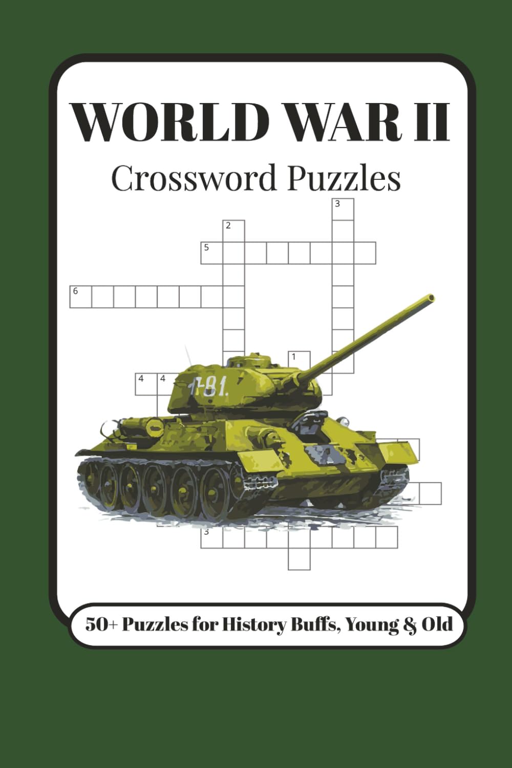WORLD WAR II CROSSWORD PUZZLES: Crossword Puzzles with Easy to Read Print about WWII, BATTLES, and More | 6x9 inches, 120 Pages | 50+ Puzzles... Gift ... Airmen (WORLD WAR 2 PUZZLE BOOKS FOR ADULTS)