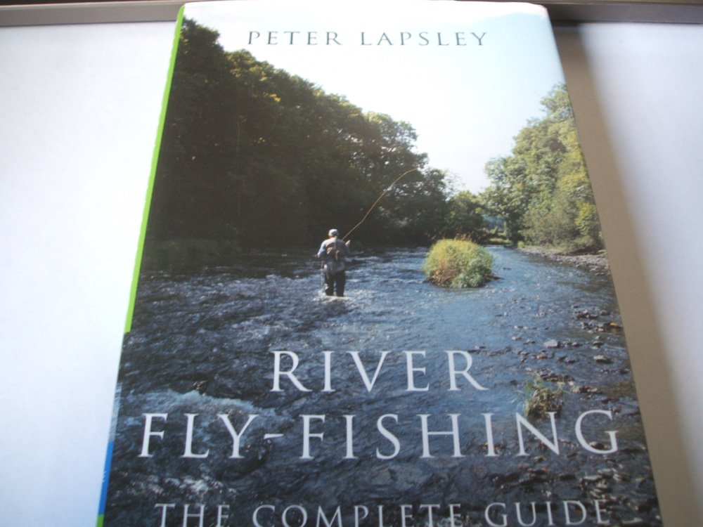 River FlyFishing by Peter Lapsley HARDBACK 9780709071228