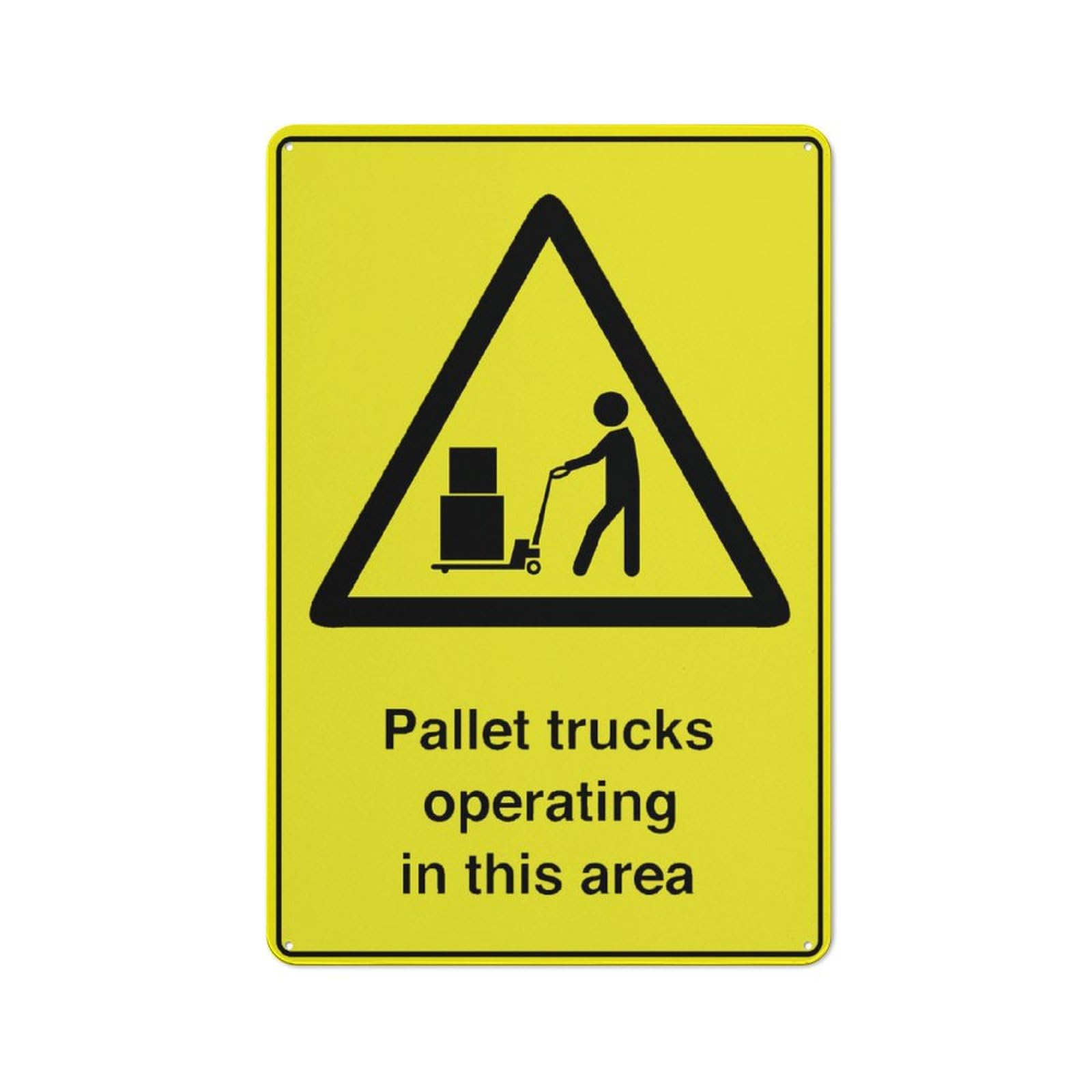 Pallet Trucks Operating In This Area Sign 8"X12" Rust Free Aluminum Signs Outdoor, Metal Tin Sign For Home, Business, Yard