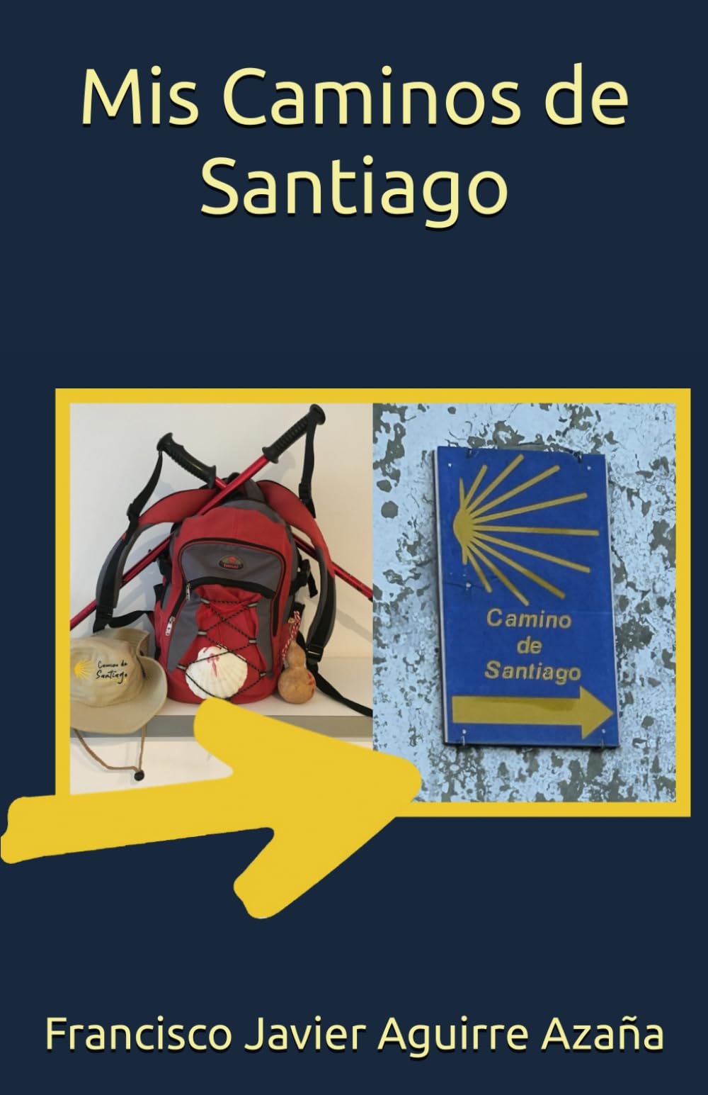 Mis Caminos de Santiago