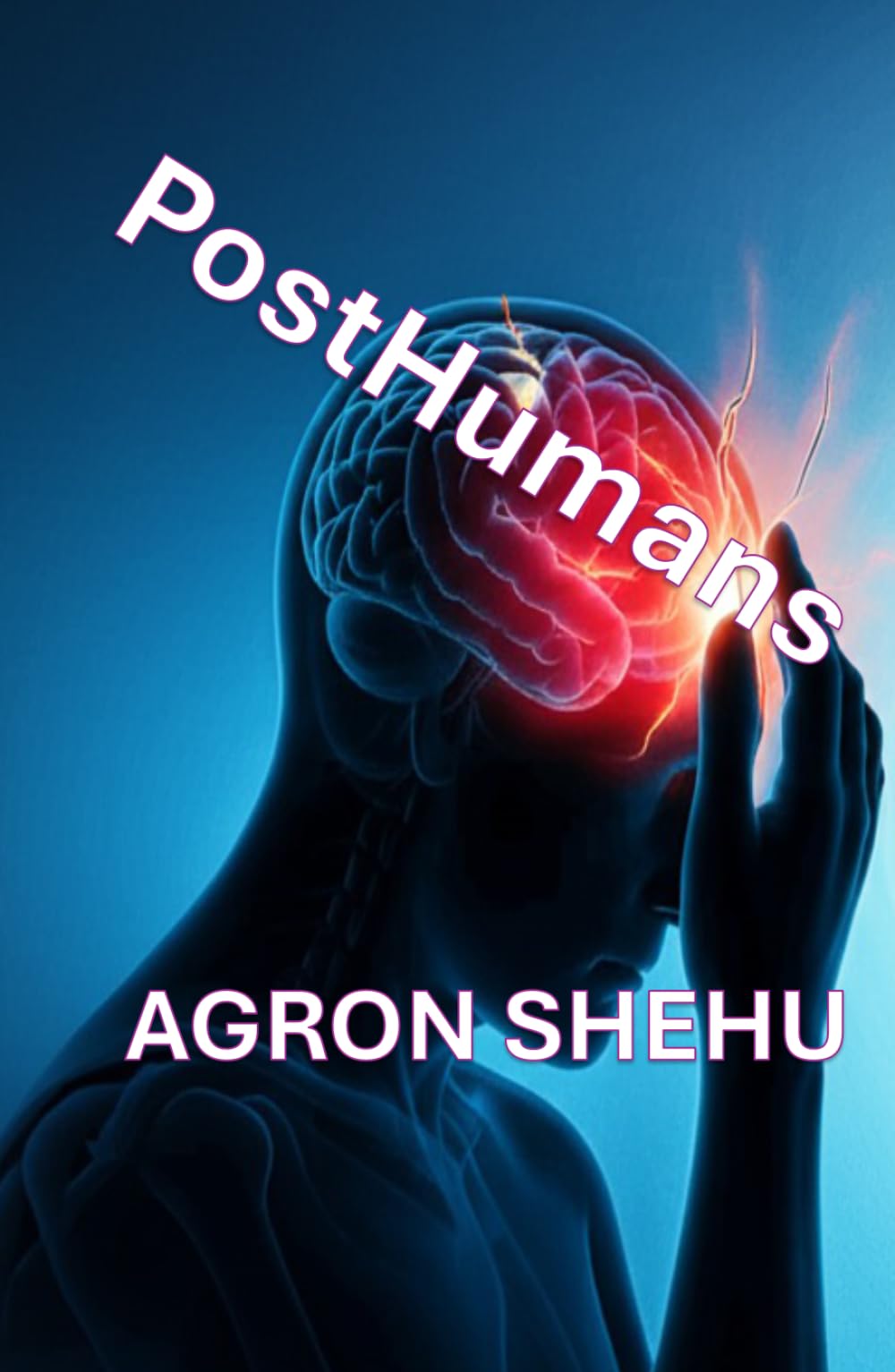 PostHumans (THE POSTHUMAN SAGA)