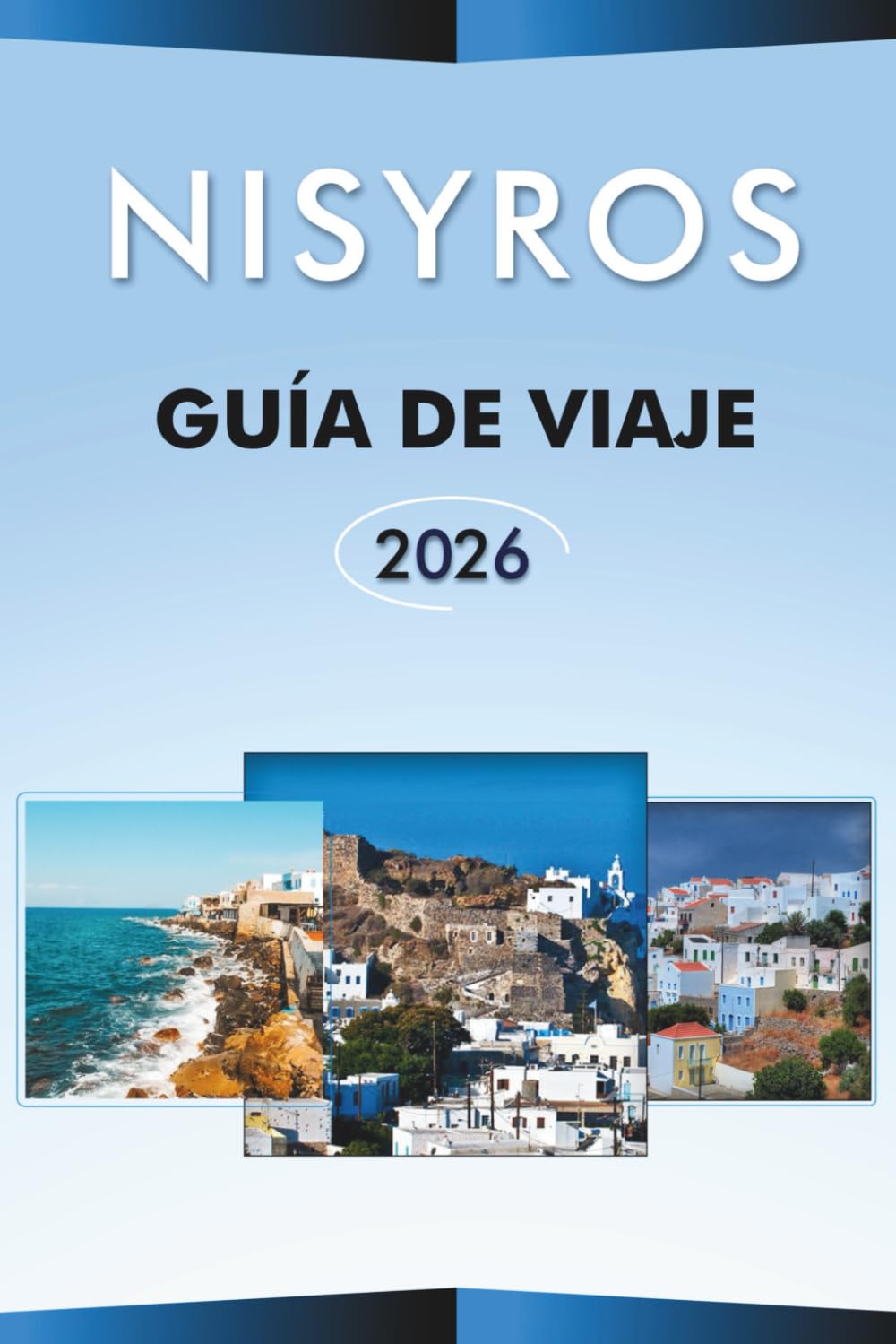 NISYROS GUÍA DE VIAJE 2026: Explora la isla del Egeo, paisajes volcánicos, las mejores atracciones, pueblos tradicionales, gastronomía local, mapas, ... y consejos prácticos para todos los viajeros.