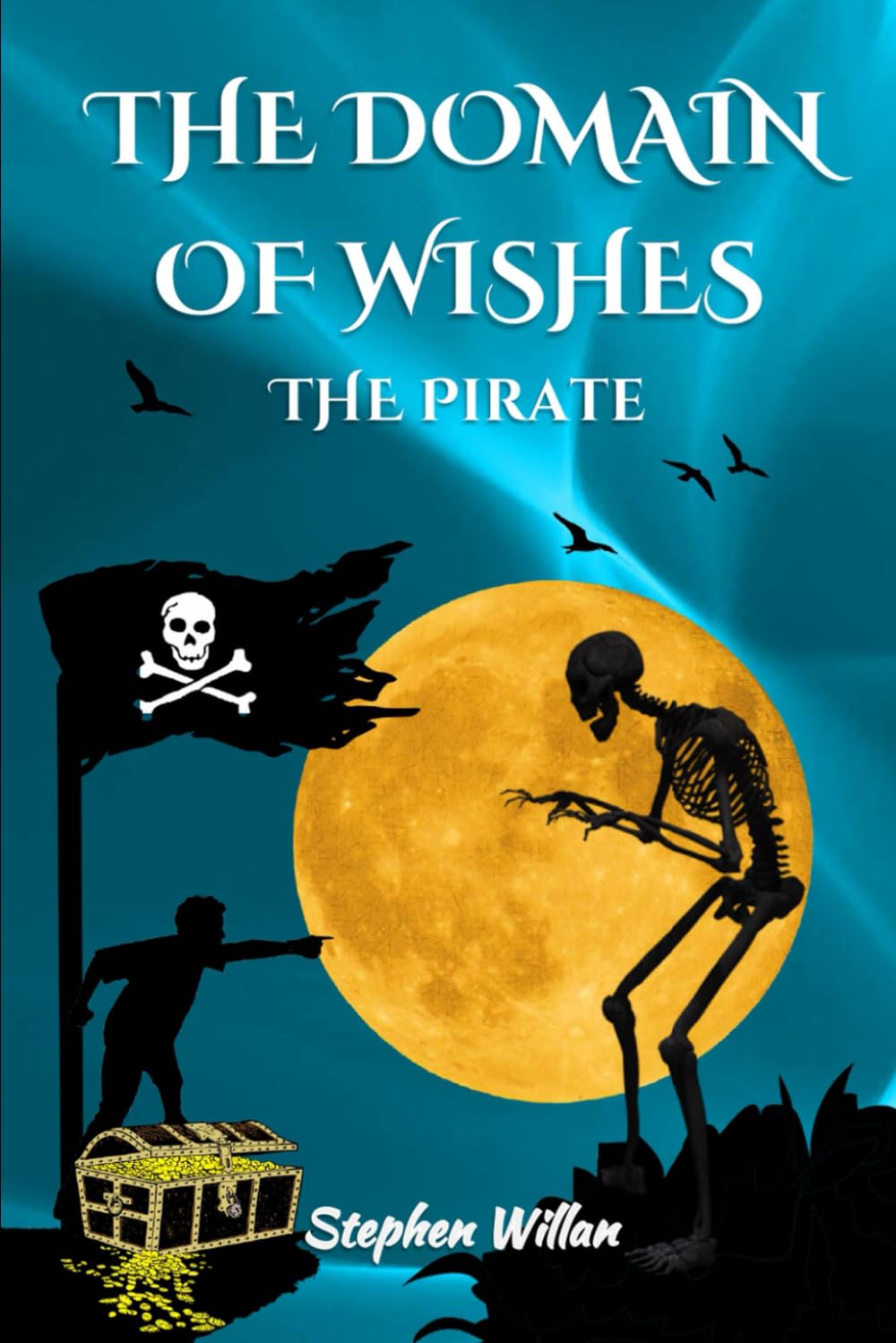 The Domain of Wishes: The Pirate (A Middle Grade Fantasy Adventure Series)