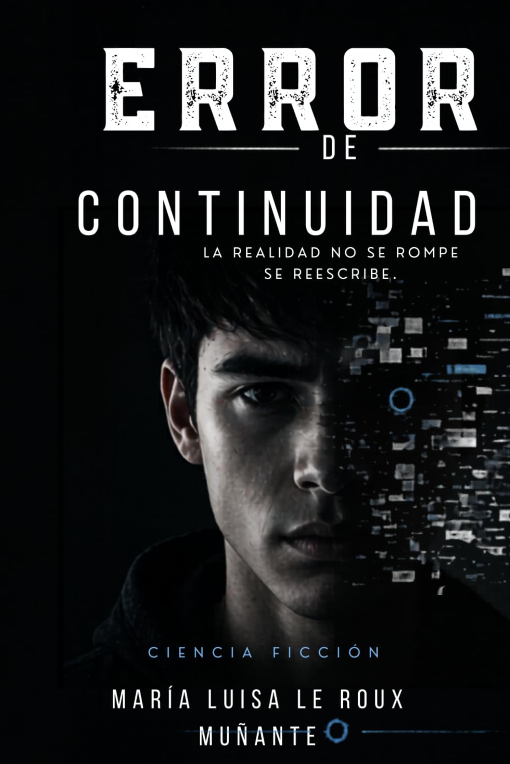 Error de continuidad: “La realidad no está rota… está siendo editada.”