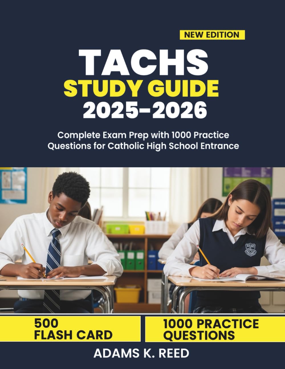 TACHS STUDY GUIDE 2025-2026: Complete Exam Prep with 1000 Practice Questions for Catholic High School Entrance