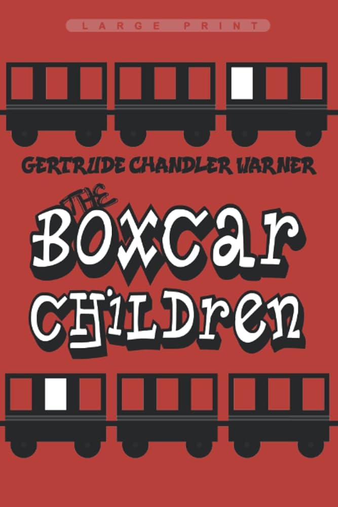 The Boxcar Children (Large Print edition): Warner, Gertrude