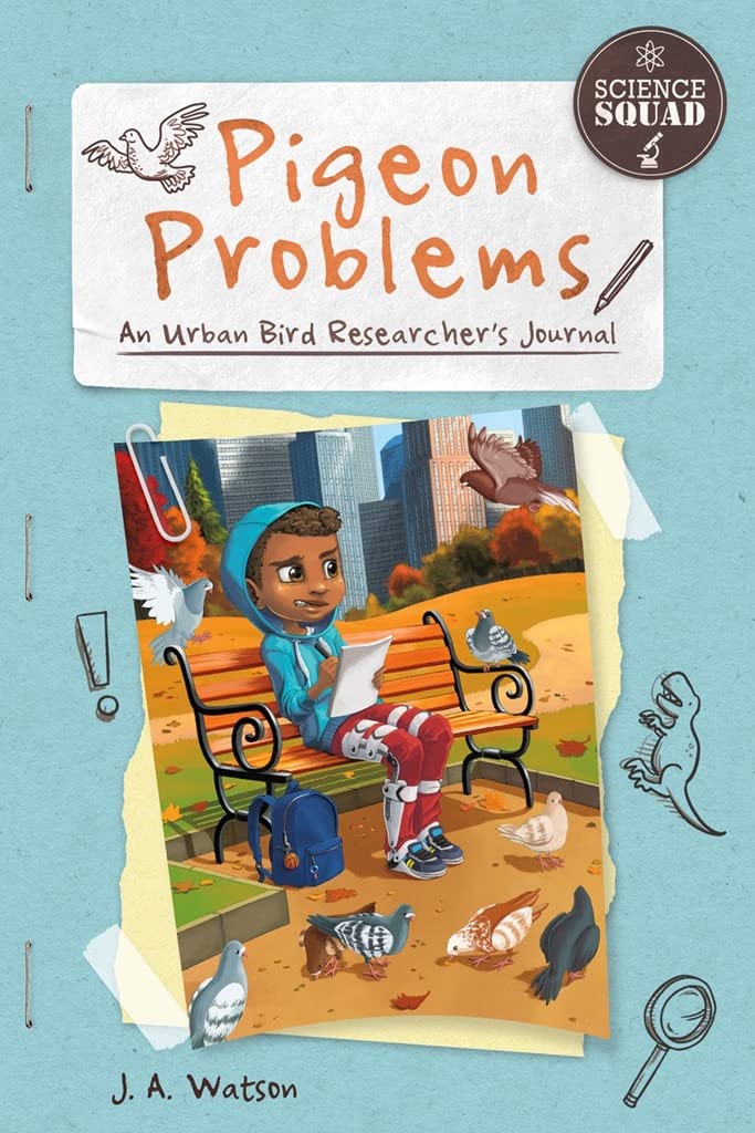 Buy Science Squad: Pigeon Problems: An Urban Bird Researcher's Journal — BookShops.in