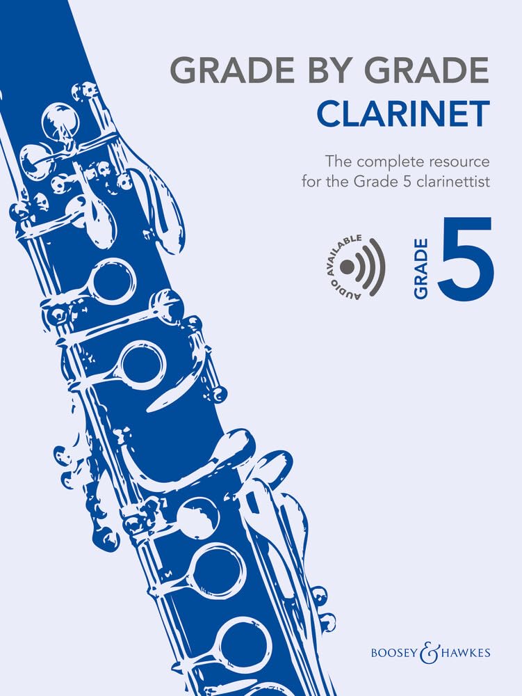 Grade by Grade - Clarinet Grade 5: The Complete Resource for the Grade 5 Clarinettist
