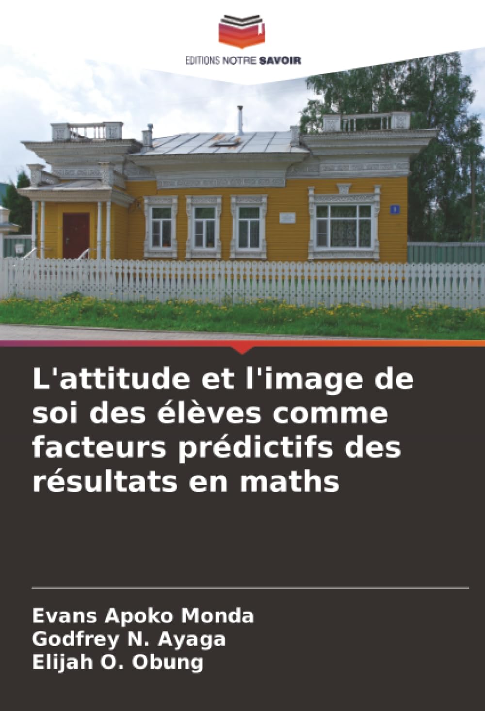 L'attitude et l'image de soi des élèves comme facteurs prédictifs des résultats en maths