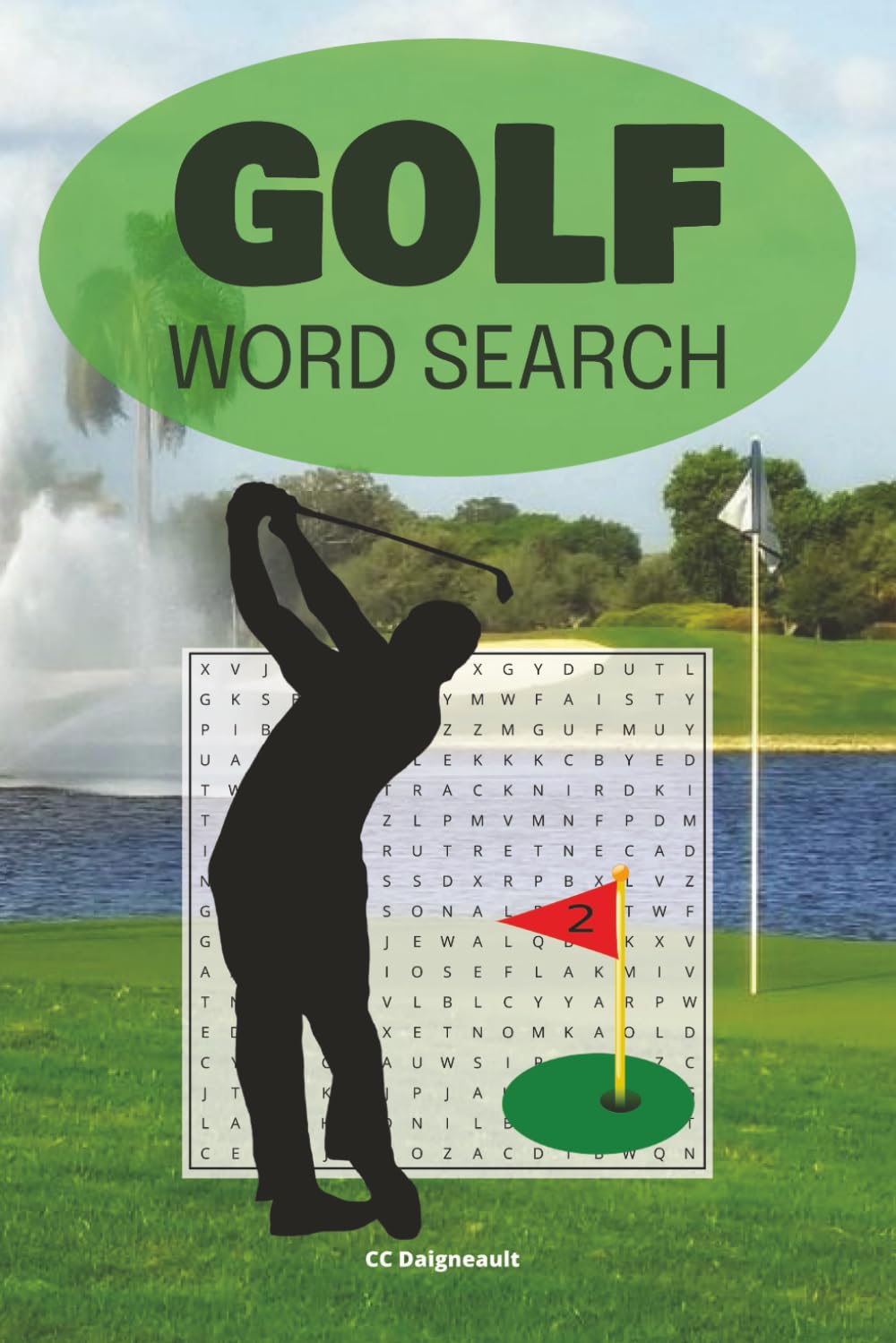 Golf Word Search: 58 different puzzles with solutions, 116 pages, 6" x 9" format, makes a great gift for any golfer