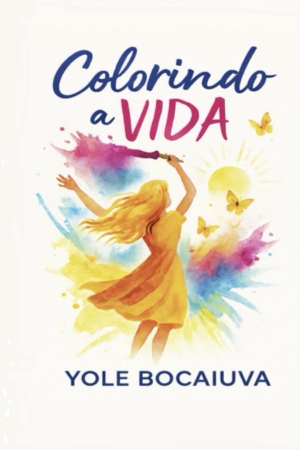Colorindo a Vida: Transformando o ordinário em extraordinário