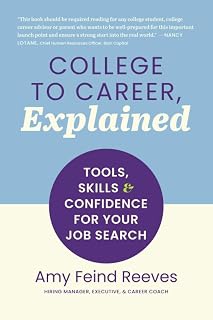 College to Career, Explained: Tools, Skills and Confidence for Your Job Search