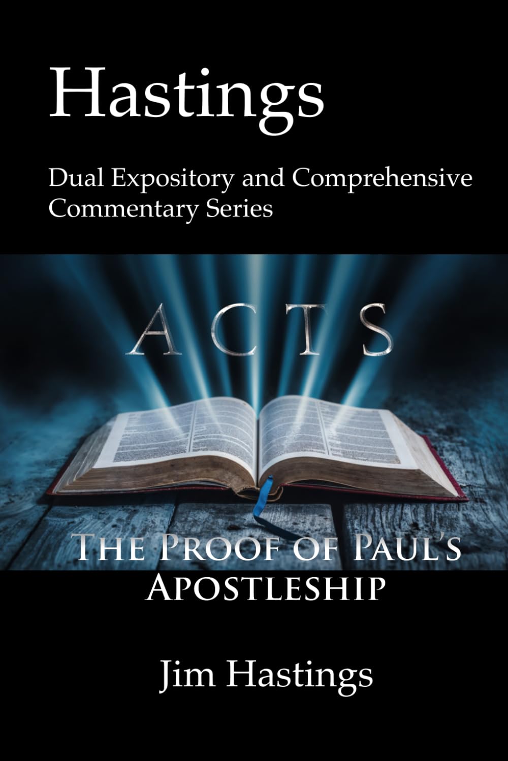 Acts: Hastings Dual Expository and Comprehensive Commentary Series