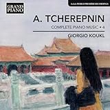 アレクサンドル・チェレプニン:ピアノ作品全集 第4集