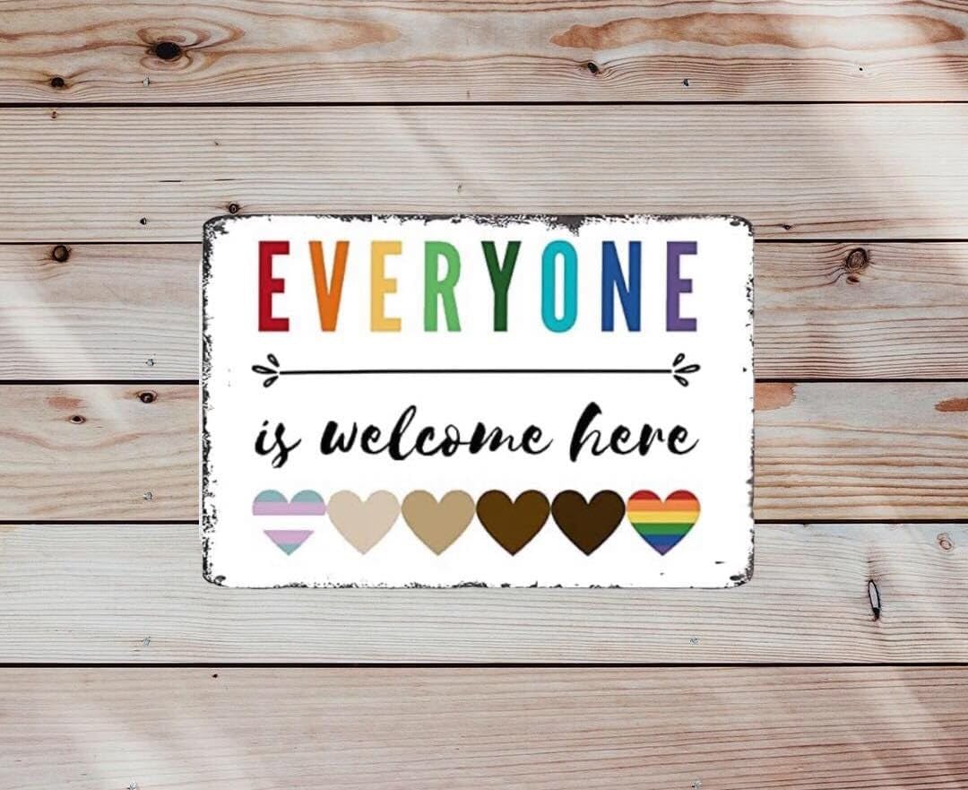 Retro Metal Tin Sign | Everyone is Welcome Here Metal Sign | Indoor Outdoor Metal Sign | Bar Pub Disco Home Sign Wall Decor 8x12inches