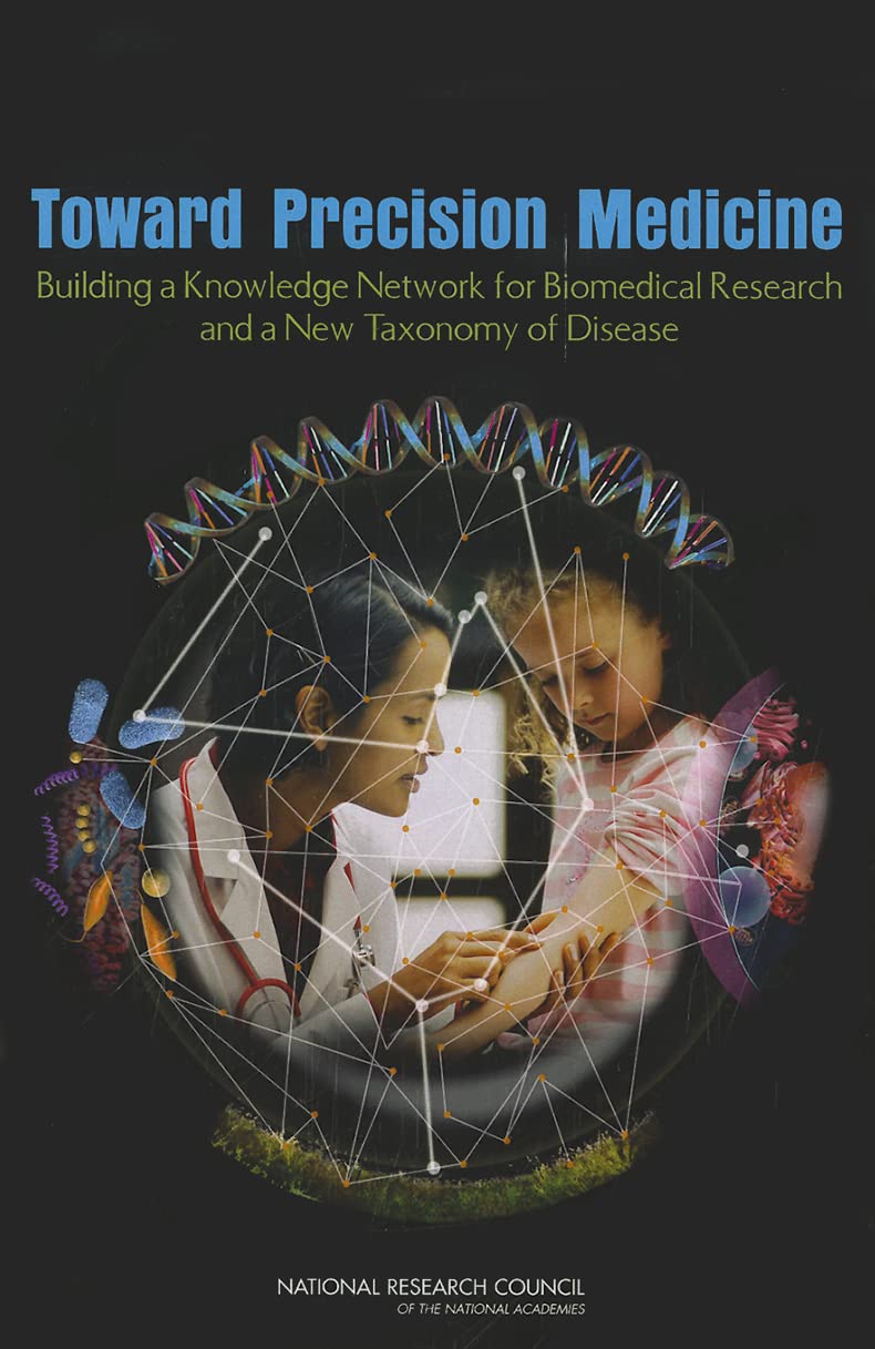 Buy Toward Precision Medicine: Building a Knowledge Network for Biomedical Research and a New Taxonomy of Disease — BookShops.in