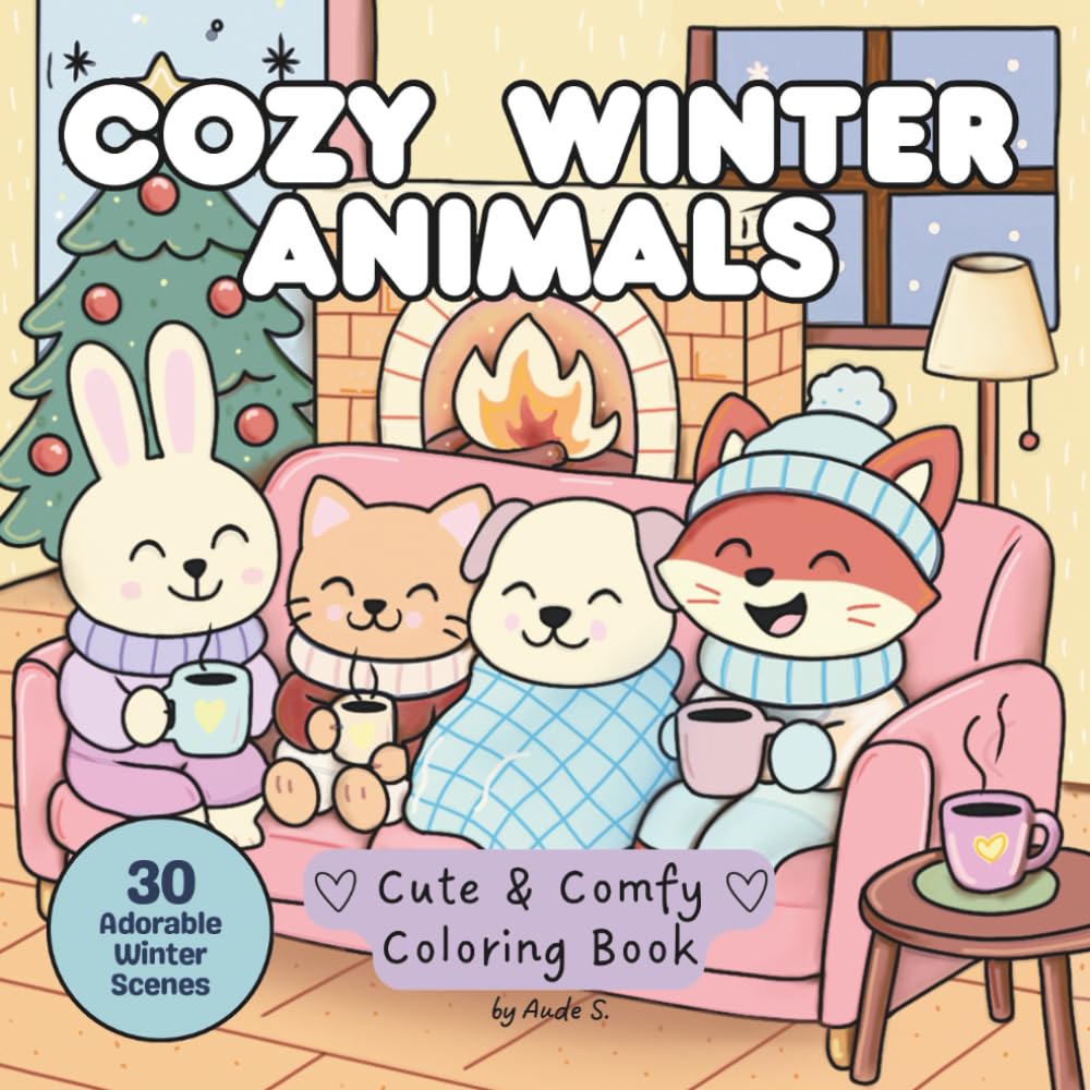 COZY WINTER ANIMALS: Cute & Comfy Coloring Book