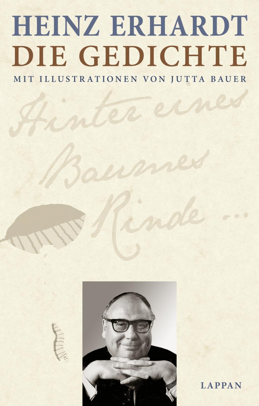 Heinz Erhardt: Die Gedichte: Mit Illustrationen von Jutta Bauer | Satirische Gedichte-Sammlung mit allen Versen des bekannten deutschen Komikers